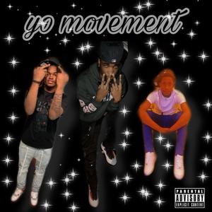 Yo Movement (Explicit)