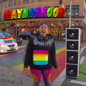 Welcome to the Gayborhood (Explicit)