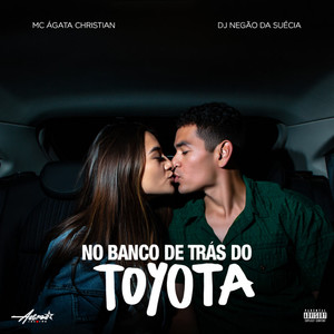 No banco de trás do toyota (Explicit)