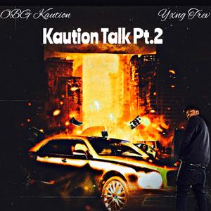 Kaution Talk Pt.2 (Explicit)