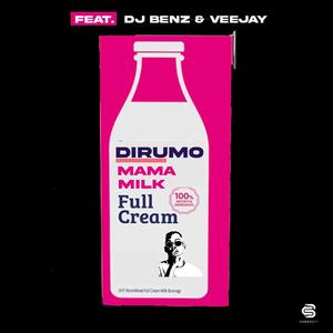 Mama Milk (feat. Dj Benz & Veejay)