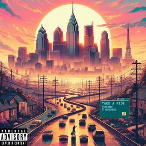 Take a Ride (feat. Wyashaan) (Explicit)