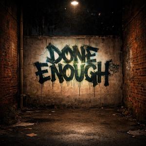Done Enough (Explicit)