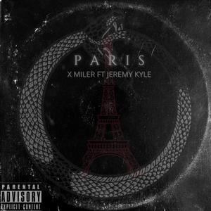 PARIS(feat. jeremy kyle) (Explicit)