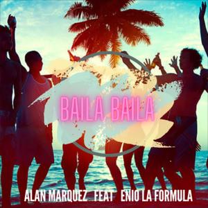Baila Baila (feat. Enio La Formula) (Explicit)