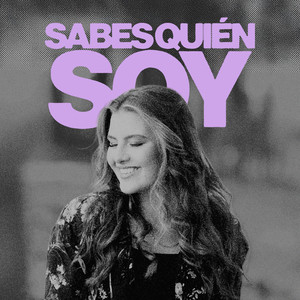 sabes quién soy