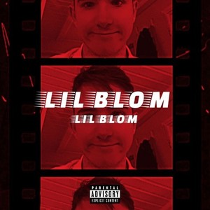 Lil Blom (Explicit)