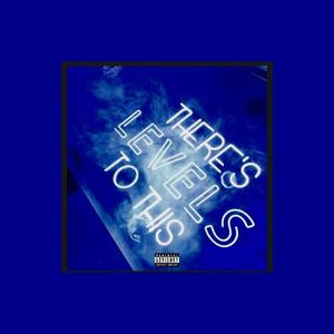 Levels to this (feat. Cube 24) [Explicit]