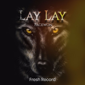 Lay Lay (Piano Version) (Explicit)