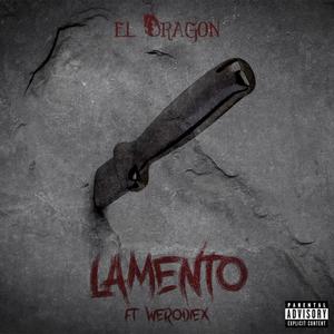 Lamento (feat. Werodiex) (Explicit)