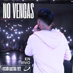 No vengas (En vivo - Versión acustica) (En vivo)