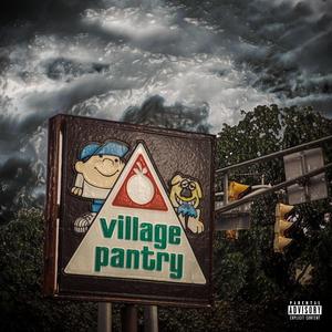 Village Pantry (Explicit)