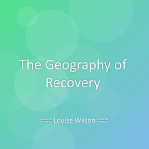 The Geography of Recovery