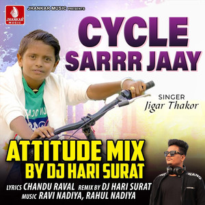 Cycle Sarrr Jaay (Attitude Mix)