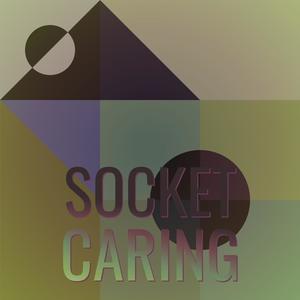 Socket Caring