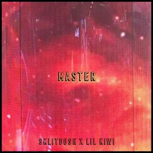 master (feat.lil kiwi)