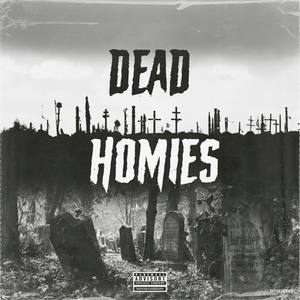 Dead Homies (Explicit)