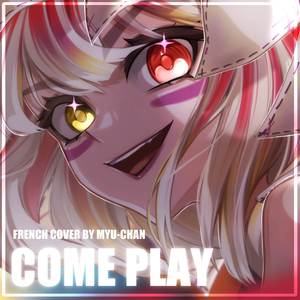 Come Play (French Cover)
