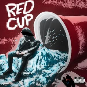 Red Cup (Explicit)