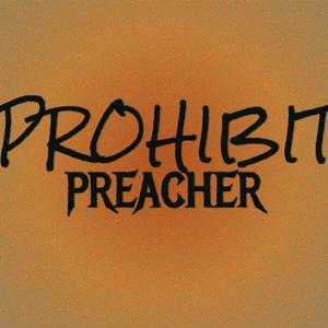 Prohibit Preacher