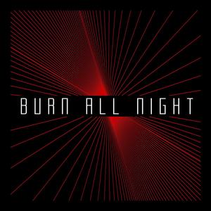 Burn All Night (feat. Electra Black)