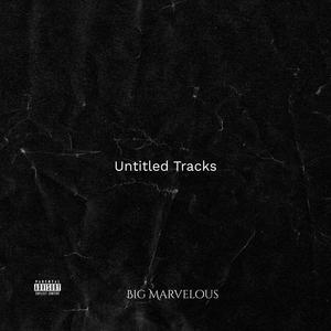 Untitled Tracks (Explicit)