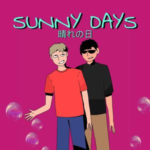 Sunny Days (Explicit)