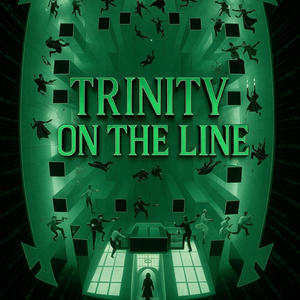 Trinity On The Line