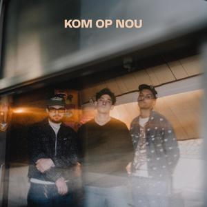 Kom op nou (Explicit)