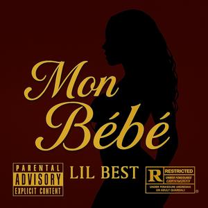 Mon Bébé (Explicit)