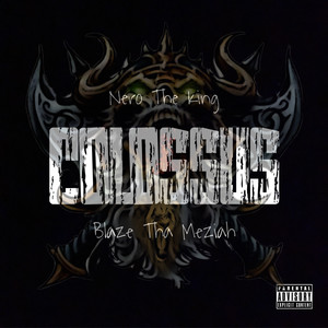 Colossus (feat. Blaze Tha Meziah) [Explicit]