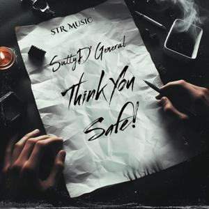Think You Safe