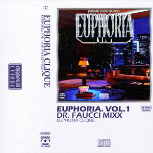 EUPHORIA, VOL.1 (DR. FAUCCI MIXX) [Explicit]