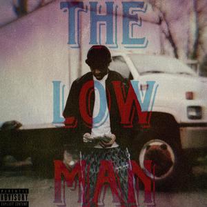 The Low Man (Explicit)