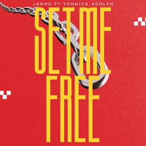 Set Me Free (feat. Yonnick Adolph)