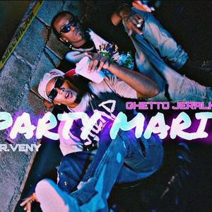 Party mary (feat. by ghetto) [Explicit]