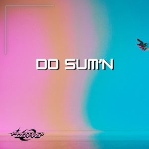 Do Sum'n