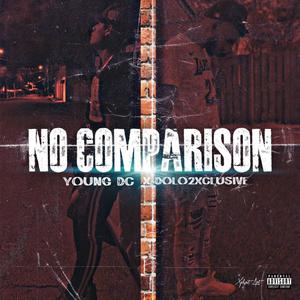 No Comparison (feat. Dolo2xlusive) [Explicit]