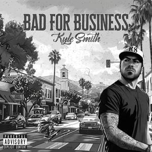 Bad For Business (Explicit)