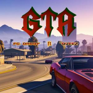 GTA (feat. QUEEZ) [Explicit]