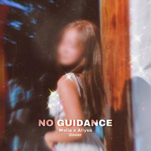 No Guidance (feat. Allysa)