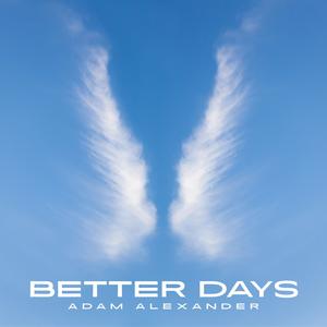 Better Days