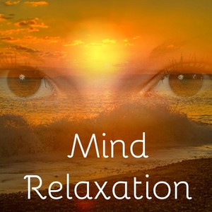 Mind Relaxation - Meditative Yoga Exercises Sweet Dreams Music with Nature Instrumental New Age Sounds