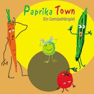 Paprikatown (ein Gemüse-Hörspiel)