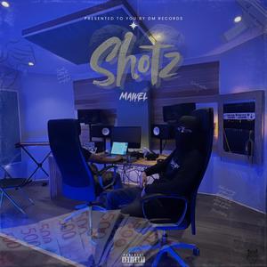 Shotz (Explicit)