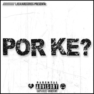 Por Ke? (Explicit)