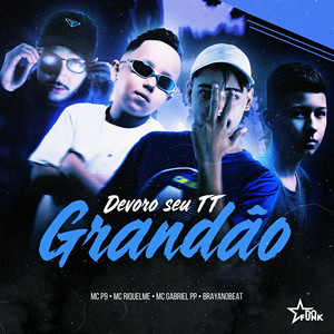 Devoro Seu TT Grandão (Explicit)