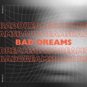 Bad Dreams (Explicit)