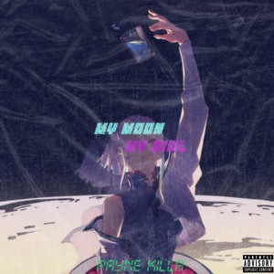 My Moon My Girl (Explicit)