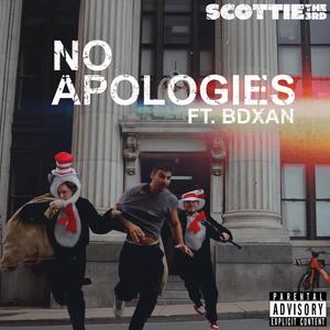 NO APOLOGIES (Explicit)